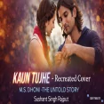 Kaun Tujhe - Recreated Cover