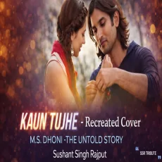 Kaun Tujhe - Recreated Cover