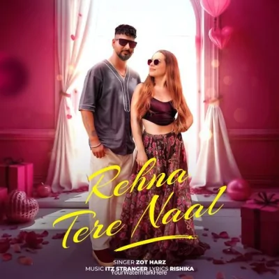 Rehna Tere Naal