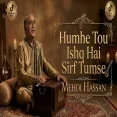 Humein Tou Ishq Hai Sirf Tumse