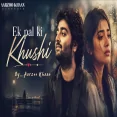 Ek Pal Ki Khushi