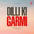 Dilli Ki Garmi