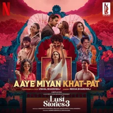 Aaye Miyan Khat-Pat (Lust Stories 3)