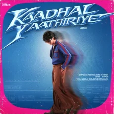 Kaadhal Yaathiriye