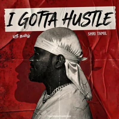 I Gotta Hustle